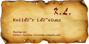 Kollár Líviusz névjegykártya